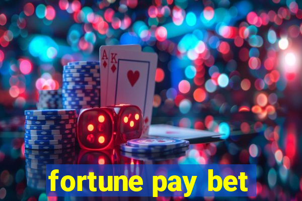 fortune pay bet